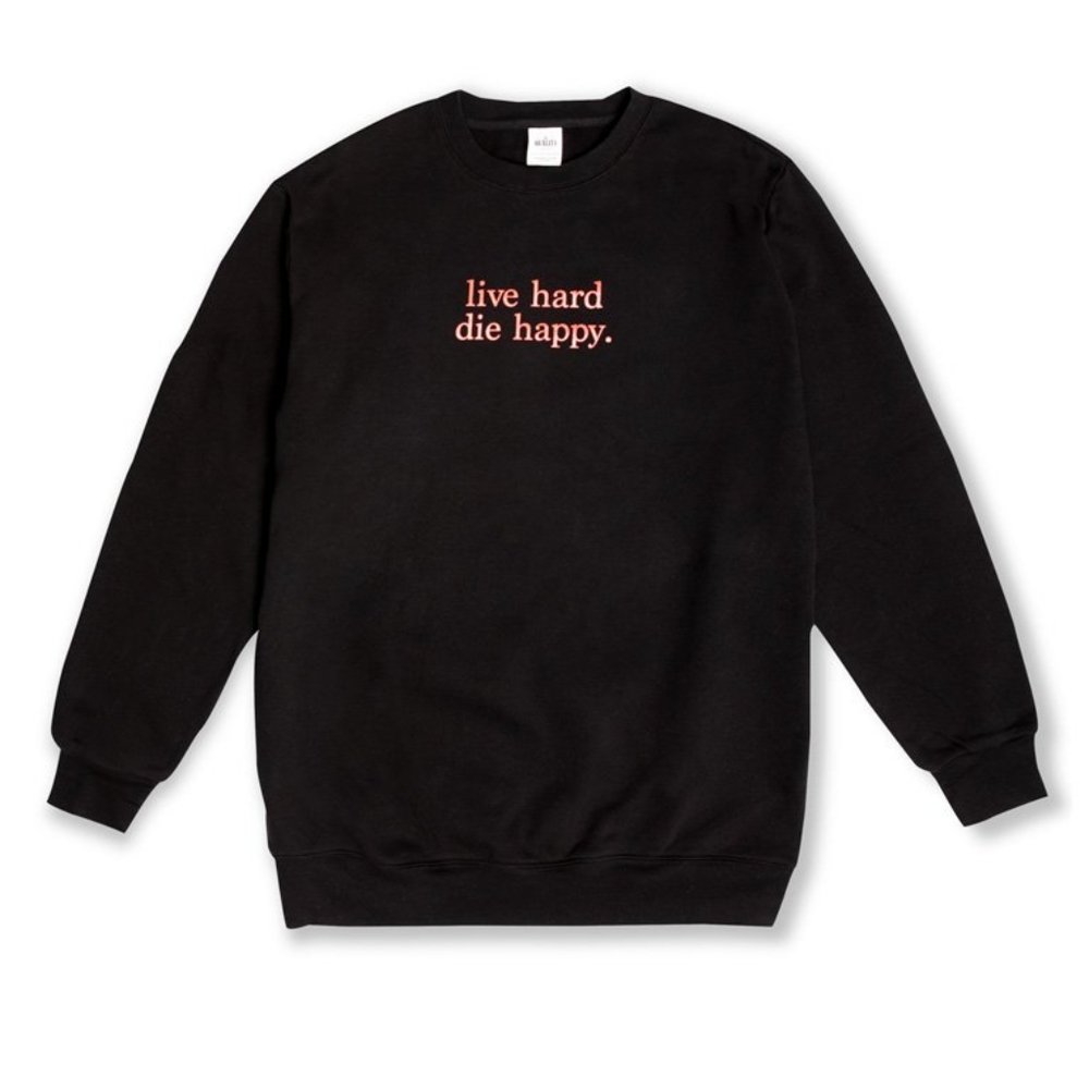 Live Hard Die Happy Sweatshirt Size 2X